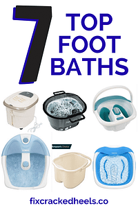 Check out the top 7 foot baths that you can add foot soak to, to fix your cracked heels.